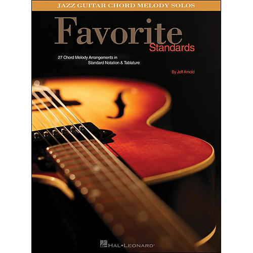 Favorite Standards Jazz Guitar Chord Melody Solos
