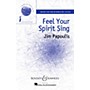 Boosey and Hawkes Feel Your Spirit Sing (Sounds of a Better World) SSAA composed by Jim Papoulis