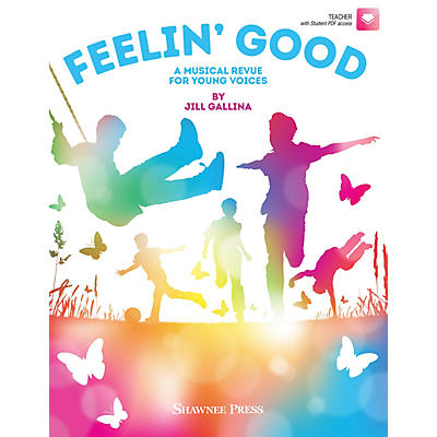 Hal Leonard Feelin' Good (A Musical Revue for Young Voices) Performance/Accompaniment CD Composed by Jill Gallina