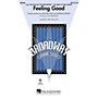 Hal Leonard Feeling Good (from The Roar of the Greasepaint) SATB by Michael Buble arranged by Alan Billingsley