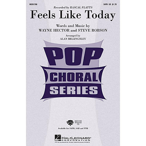 Hal Leonard Feels like Today TTB by Rascal Flatts Arranged by Alan Billingsley