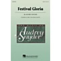 Hal Leonard Festival Gloria SATB composed by Audrey Snyder