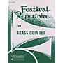 Rubank Publications Festival Repertoire for Brass Quintet (Full Score) Ensemble Collection Series by Various
