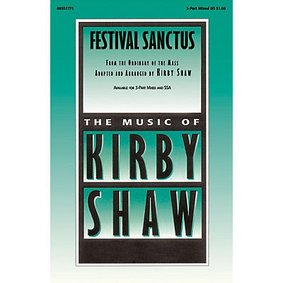 Hal Leonard Festival Sanctus 3-Part Mixed composed by Kirby Shaw