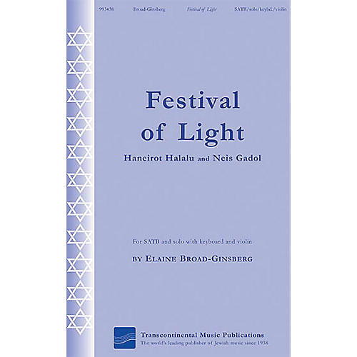 Transcontinental Music Festival of Light (Haneirot Halalalu and Neis Gadol) SATB composed by Elaine Broad-Ginsberg