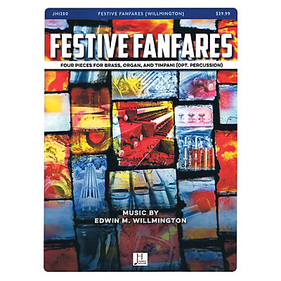 Jubal House Publications Festive Fanfares BRASS AND ORGAN composed by Edwin Willmington