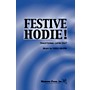 Shawnee Press Festive Hodie! 2-Part composed by Greg Gilpin
