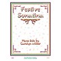 Willis Music Festive Sonatina (Later Elem Level) Willis Series by Carolyn Miller