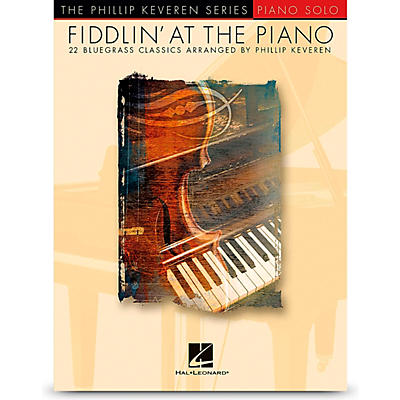 Hal Leonard Fiddlin' At The Piano - Phillip Keveren Series For Piano Solo