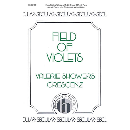 Hinshaw Music Field of Violets SSA composed by Valerie Crescenz