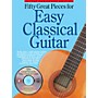 Music Sales Fifty Great Pieces for Easy Classical Guitar Guitar Series Softcover with CD
