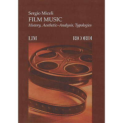 Ricordi Film Music (History, Aesthetic-Analysis, Typologies) MGB Series Softcover Written by Sergio Miceli