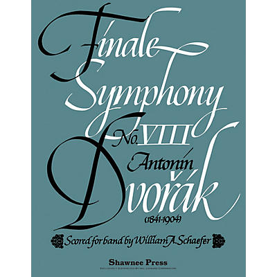 Hal Leonard Finale - Symphony No. 8 Concert Band Level 5 Arranged by Schaefer