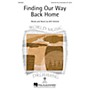 Hal Leonard Finding Our Way Back Home ShowTrax CD Composed by Will Schmid