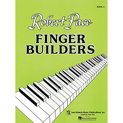 Lee Roberts Finger Builders (Book 4) Pace Piano Education Series Softcover