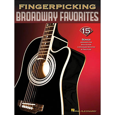 Hal Leonard Fingerpicking Broadway Favorites 15 Songs Arr. for Solo Guitar In Notation & Tab