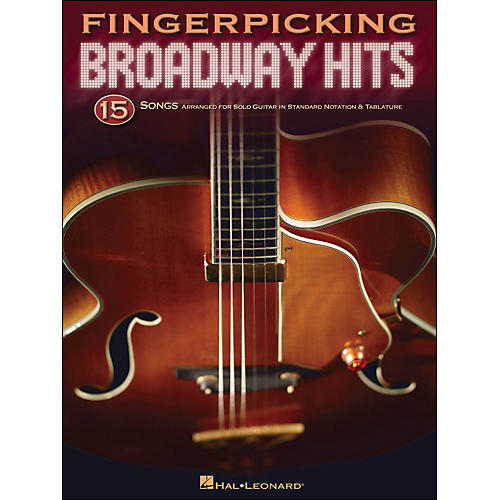 Hal Leonard Fingerpicking Broadway Hits - 15 Songs Arr. for Solo Guitar In Standard Notation & Tab