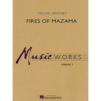 Hal Leonard Fires of Mazama Concert Band Level 1.5 Composed by Michael Sweeney