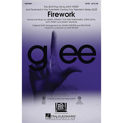 Hal Leonard Firework (featured in Glee) 3-Part Mixed by Katy Perry Arranged by Adam Anders