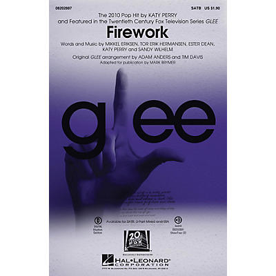 Hal Leonard Firework (featured in Glee) SATB by Katy Perry arranged by Adam Anders