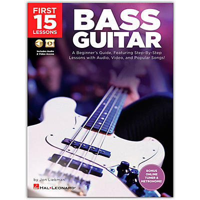 Hal Leonard First 15 Lessons Bass Guitar - A Beginner's Guide, Featuring Step-By-Step Lessons with Audio, Video, and Popular Songs! Book/Media Online