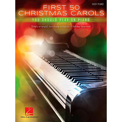 Hal Leonard First 50 Christmas Carols You Should Play On Piano