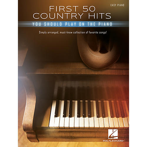 Hal Leonard First 50 Country Hits You Should Play on Piano - Easy Piano Songbook