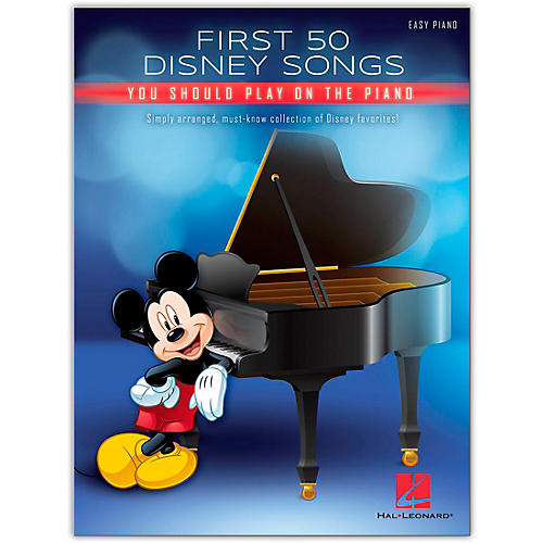 Hal Leonard First 50 Disney Songs You Should Play on the Piano Easy Piano Songbook