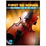 Hal Leonard First 50 Songs You Should Play on the Violin