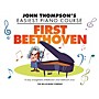 Willis Music First Beethoven (John Thompson's Easiest Piano Course) Willis Series Book by Beethoven (Level Elem)