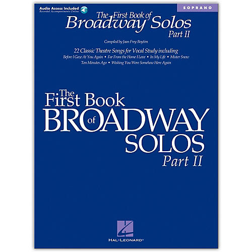 First Book/Online Audio Of Broadway Solos Part II for Soprano Book/Online Audio