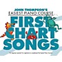 Music Sales First Chart Songs (John Thompson's Easiest Piano Course) Willis Series Softcover