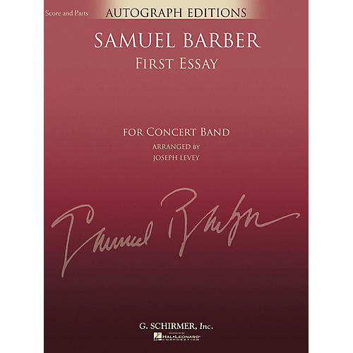 G. Schirmer First Essay (Score and Parts) Concert Band Level 5 Composed by Samuel Barber Arranged by Joseph Levey