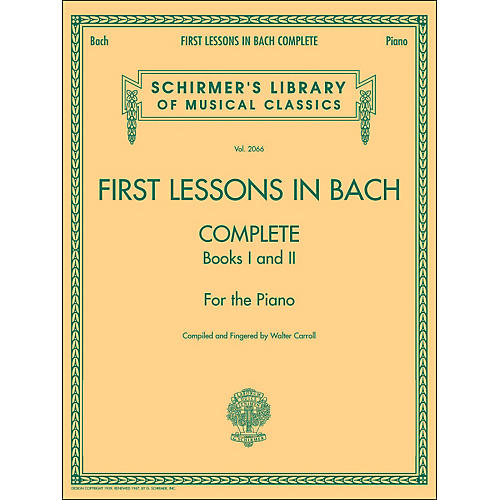 G. Schirmer First Lessons In Bach Complete Books I And 2 Piano By Bach