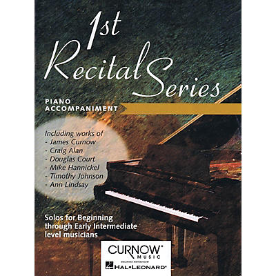 Curnow Music First Recital Series (Piano Accompaniment for Alto Saxophone) Curnow Play-Along Book Series