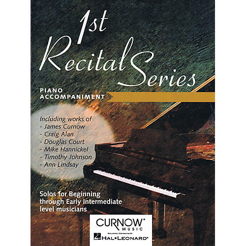 Curnow Music First Recital Series (Piano Accompaniment for Clarinet) Curnow Play-Along Book Series