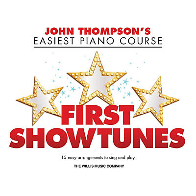 Willis Music First Showtunes (John Thompson's Easiest Piano Course) Easy Piano Songbook