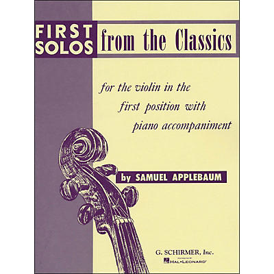 G. Schirmer First Solos From The Classics for Violin in First Position