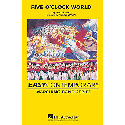 Hal Leonard Five O'clock World Marching Band Level 2-3 by The Vogues Arranged by Johnnie Vinson