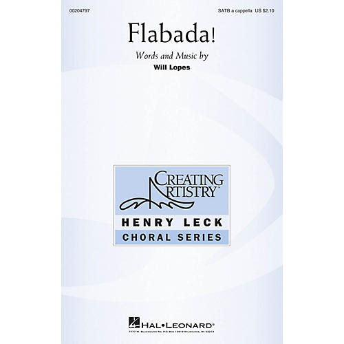 Hal Leonard Flabada! SATB a cappella composed by Will Lopes