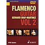 Schott Flamenco Guitar Vol. 2 Schott Series DVD Written by Gerhard Graf-Martinez