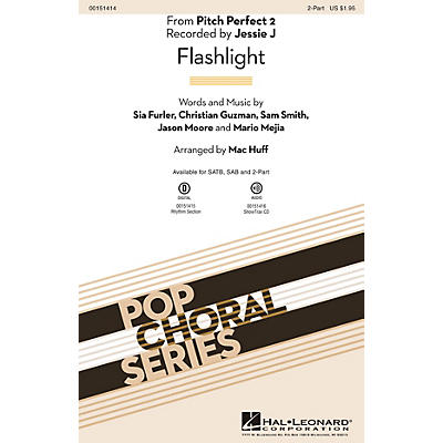 Hal Leonard Flashlight (from Pitch Perfect 2) 2-Part by Sia arranged by Mac Huff