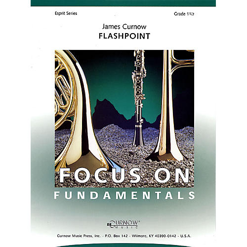 Curnow Music Flashpoint (Grade 1.5 - Score and Parts) Concert Band Level 1.5 Composed by James Curnow