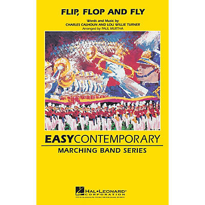 Hal Leonard Flip, Flop and Fly (Recorded by The Blues Brothers) Marching Band Level 3 Arranged by Paul Murtha