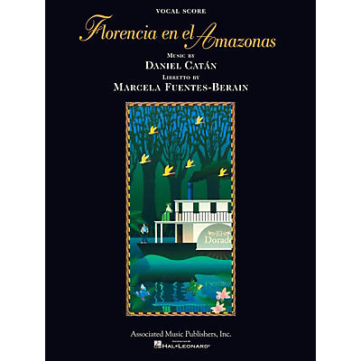 Associated Florencia En El Amazonas (Opera Vocal Score) Opera Series Softcover  by Daniel Catán