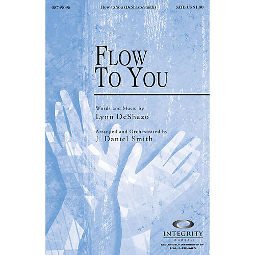 Flow To You SPLIT TRAX Arranged by J. Daniel Smith