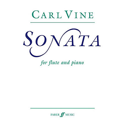 Faber Music LTD Flute Sonata for Flute By Carl Vine Book