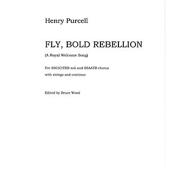 Novello Fly, Bold Rebellion (A Royal Welcome Song) - Full Score Full Score Composed by Henry Purcell