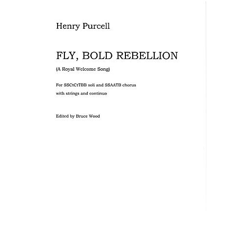 Novello Fly, Bold Rebellion (A Royal Welcome Song) - Full Score Full Score Composed by Henry Purcell