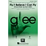 Hal Leonard Fly/I Believe I Can Fly (Choral Mash-up from Glee) 3-Part Mixed by Nicki Minaj arranged by Adam Anders